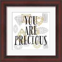 Framed You Are Precious