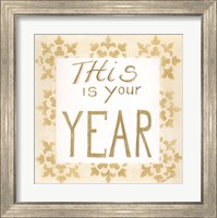 Framed 'This is Your Year' border=