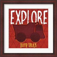 Framed Dump Truck Explore