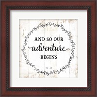 Framed And So Our Adventure Begins