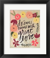 Framed Do Small Things Great Love