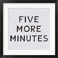 Framed 'Five More Minutes' border=