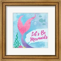 Framed 'Be Mermaids' border=