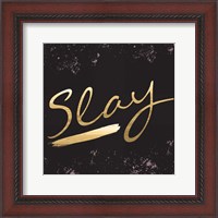 Framed Slay