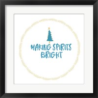 Framed 'Making Spirits Bright' border=