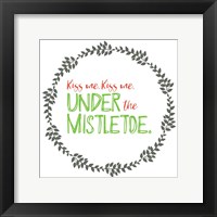 Framed Kiss Me Under Mistletoe