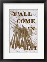 Y'all Come 'N Framed Print