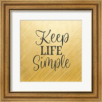 Framed Keep Life Simple