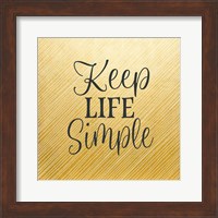 Framed Keep Life Simple