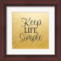 Framed 'Keep Life Simple' border=