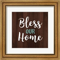 Framed Bless Our Home