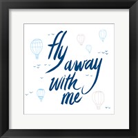 Framed Fly Away With Me