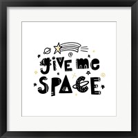 Framed 'Give Me Space I' border=
