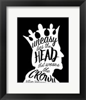 Framed Uneasy Lies The Head Shakespeare - King White on Black