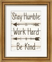 Framed Stay Humble - Work Hard - Be Kind