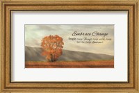 Framed Embrace Change