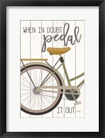 When in Doubt Pedal Framed Print
