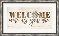 Framed Welcome Come as Your Are