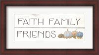 Framed Beautiful Bounty III Faith Family Friends