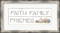 Framed Beautiful Bounty III Faith Family Friends