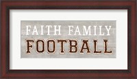 Framed Game Day III Faith Family Football