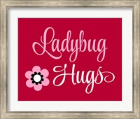 Framed Ladybug Hugs