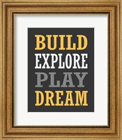 Framed Build, Explore, Play, Dream