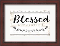 Framed Blessed and Grateful