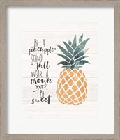 Framed Be a Pineapple