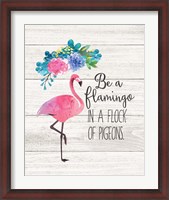 Framed Be a Flamingo
