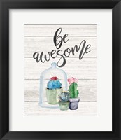 Framed Be Awesome