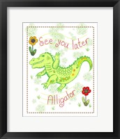 Framed See You Later Alligator