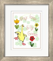 Framed Stay Loose Silly Goose