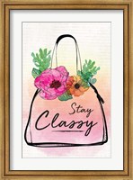 Framed Stay Classy