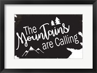 The Mountains are Calling Framed Print