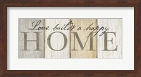 Framed Love Builds Home Neutral Sign