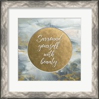 Framed Surround Yourself with Beauty