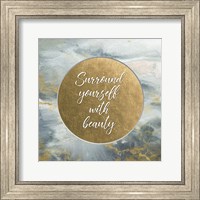 Framed Surround Yourself with Beauty