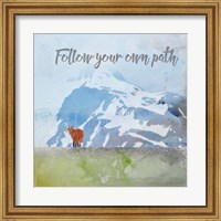 Framed Follow Your Own Path