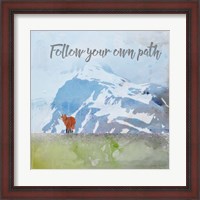 Framed Follow Your Own Path