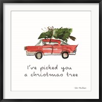 Framed I've Picked You a Christmas Tree