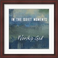 Framed Worship God