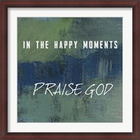 Framed Praise God