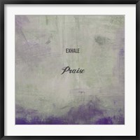 Framed Exhale Praise