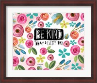 Framed Be Kind Every Day