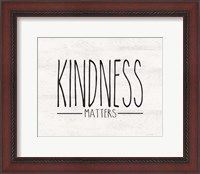 Framed Kindness Matters