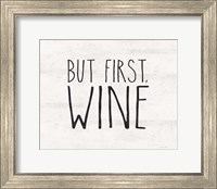 Framed But First Wine