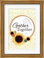 Framed Gather Together
