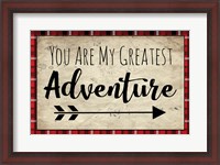 Framed You Are My Greatest Adventure