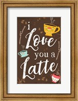 Framed I Love You a Latte